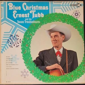 Blue Christmas - Ernest Tubb and his Texas Troubadours DL4518 1964 Decca
